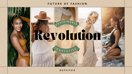 The Future of Fashion: A Sustainable and Innovative Revolution