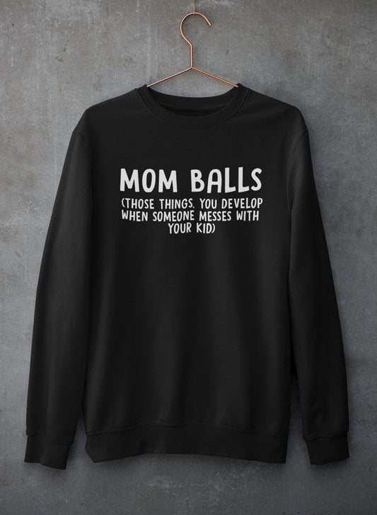 Mom Balls SweatShirt